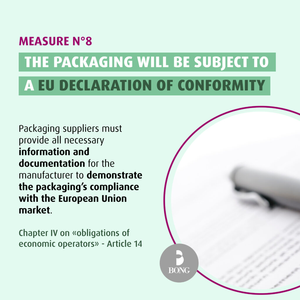 The packaging will be subject to a EU declaration of conformity - PPWr Packaging Regulation